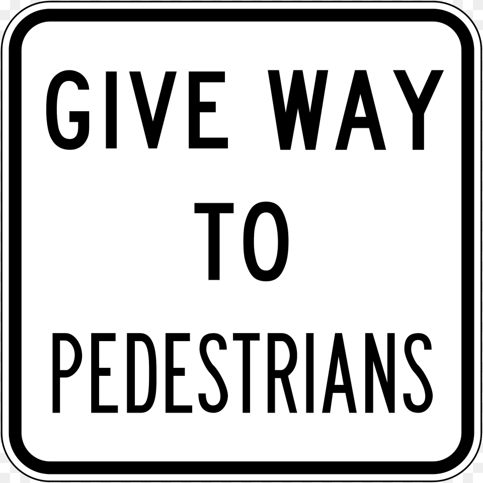 10 Give Way To Pedestrians Clipart, Sign, Symbol, Road Sign, Text Png Image