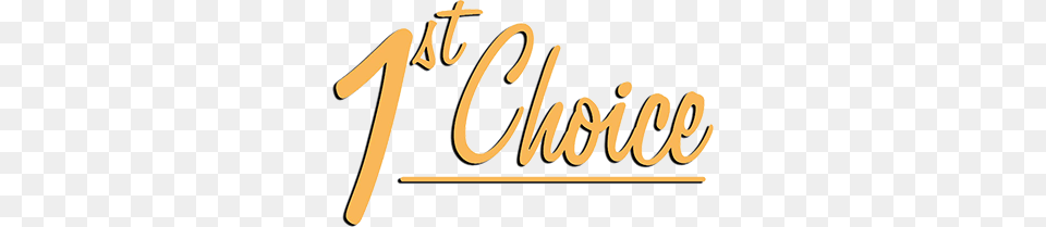 1st Choice Liquor Superstore, Handwriting, Text Png