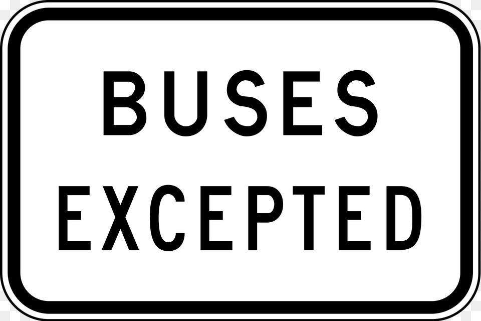 2 Buses Excepted Clipart, Text, Symbol, Sign Png Image