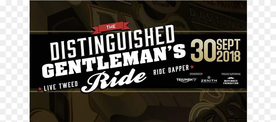 2018 Dgr Cover Photo Distinguished Gentleman39s Ride Quotes, Advertisement, Poster, Scoreboard, Text Free Transparent Png