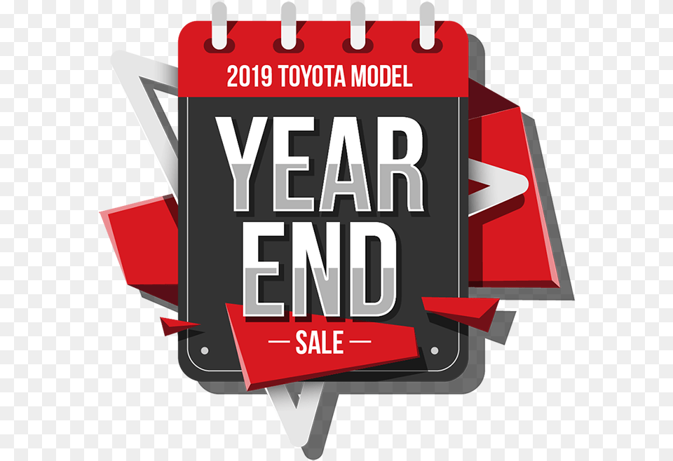 2019 Toyota Model Year End Sale Year End Sale Toyota, Dynamite, Weapon, Text Png