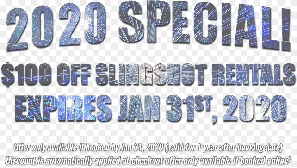 2020 Special 100 Off Slingshot Rentals Expires Jan Calligraphy, Text, Advertisement, Poster, City Png Image