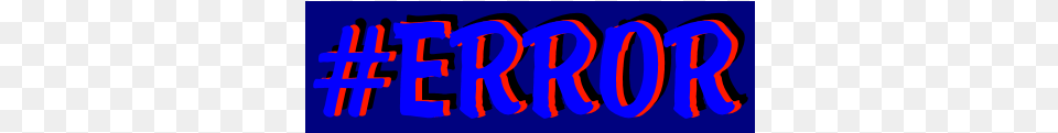 Error, Light, Neon, Text Free Transparent Png