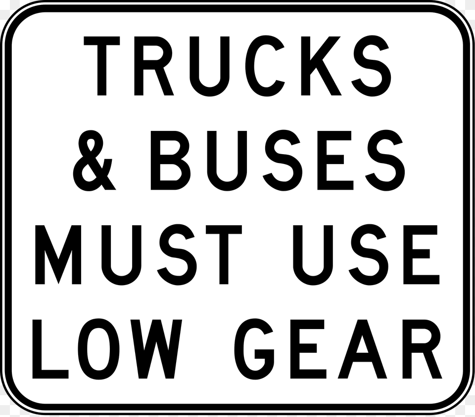 22 Trucks Amp Buses Must Use Low Gear Clipart, Text, Alphabet Free Png Download