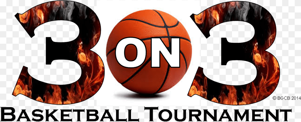3 On 3 Tournament 3 0n 3 Basketball, Ball, Basketball (ball), Sport, Bonfire Png Image