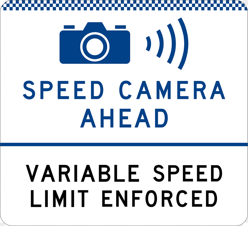 328 2 Speed Camera Ahead Variable Speed Limit Enforced Used In New South Wales Clipart, Text Free Png Download