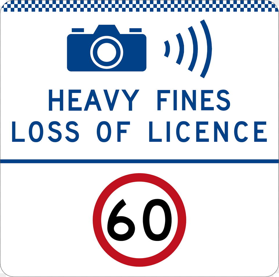 329 1 Speed Camera Heavy Fines Loss Of Licence Speed Limit Used In New South Wales Clipart, Text, Symbol, Sign Free Png