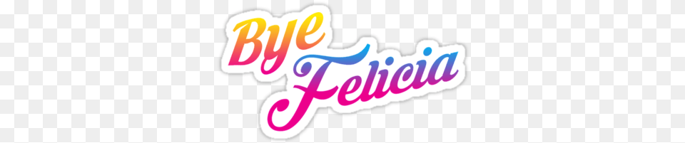 Bye Felicia Bye Felicia, Logo, Text Free Png