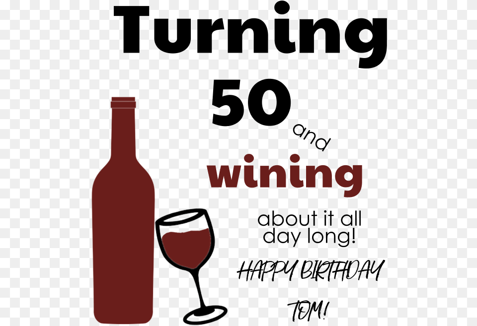 50th Birthday Wine Funny Label Happy 50th Birthsay Funny, Alcohol, Beverage, Liquor, Red Wine Free Png