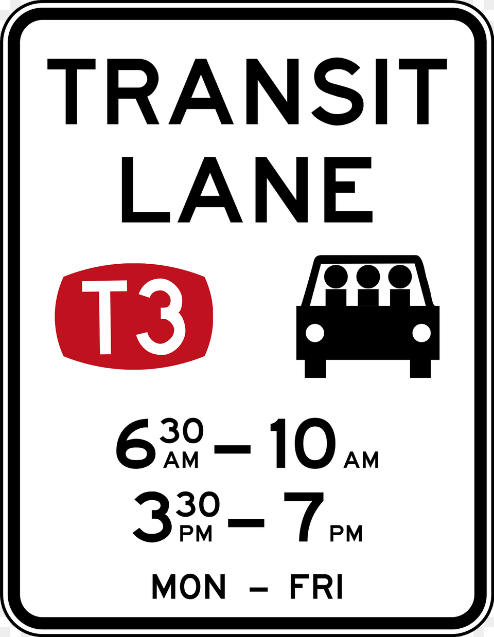 7 6 T3 Transit Lane Restriction 3 People Or More 1 Driver 2 Passengers Clipart, Sign, Symbol, Text, Road Sign Free Transparent Png