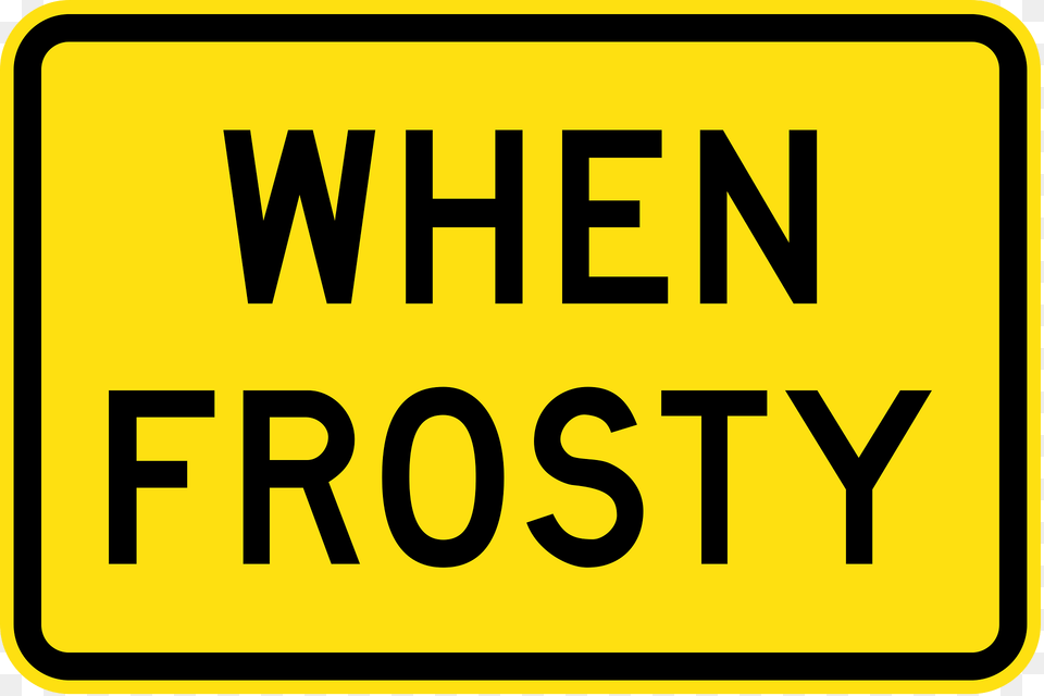 8 When Frosty Clipart, Sign, Symbol, Scoreboard, Road Sign Free Transparent Png