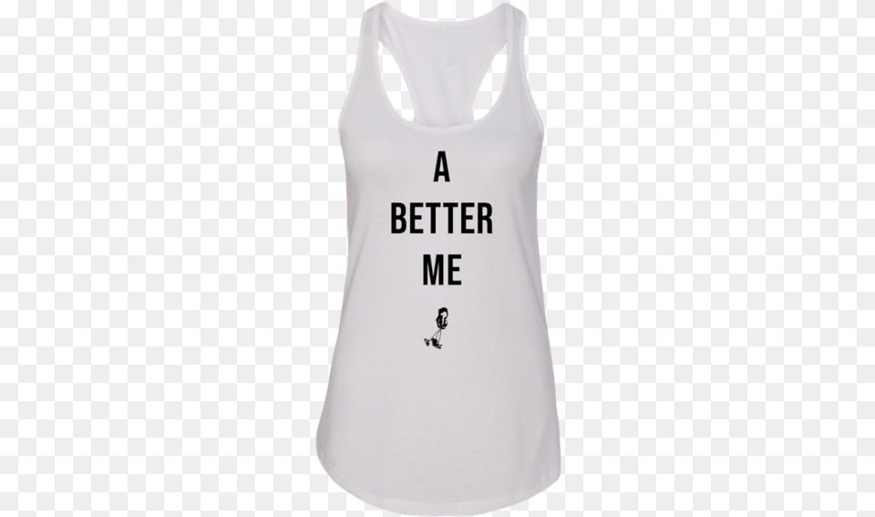 A Better Me Tank Active Tank, Clothing, Tank Top, Shirt Png