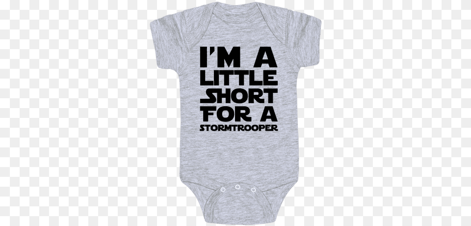 A Little Short For A Stormtrooper Baby Onesy Infant, Clothing, T-shirt, Person Free Png