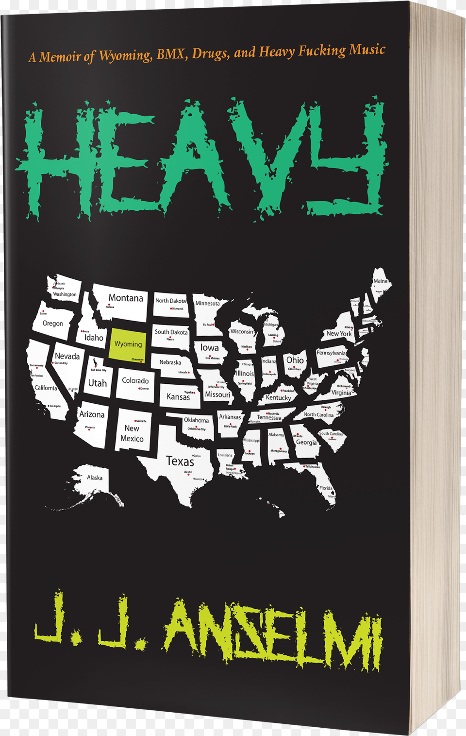 A Memoir Of Wyoming Bmx Drugs And Heavy Fucking Heavy By J J Anselmi, Book, Publication, Advertisement, Poster Png Image