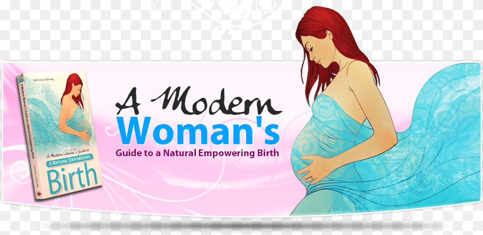 A Modern Woman39s Guide To A Natural Empowering Birth Adios A Los Miedos Book, Publication, Adult, Female, Person Free Png Download