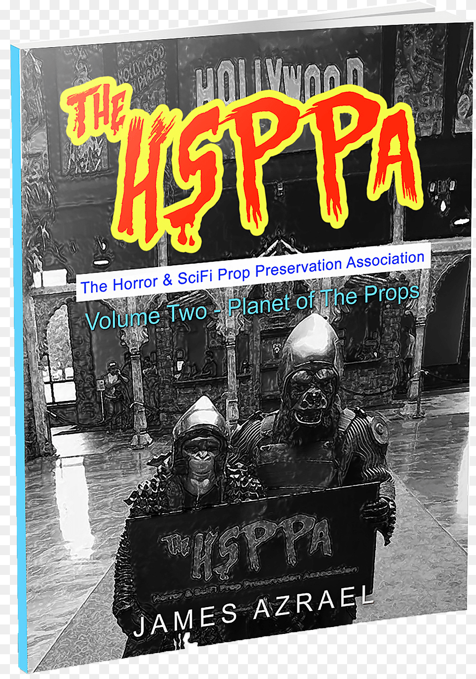 A New Book From The Horror Amp Sci Fi Prop Preservation Hsppa Volume One The Props Awaken Iation, Advertisement, Poster, Adult, Wedding Free Png