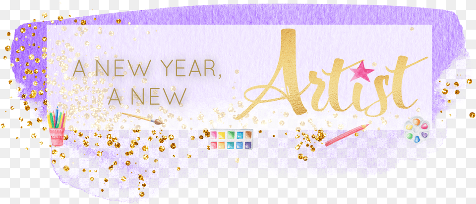 A New Year A New Artist Graphic Design, Paper, Text Png Image