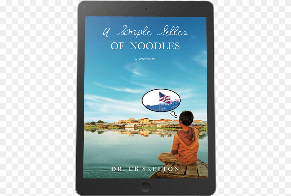 A Simple Seller Of Noodles By Dr Simple Seller Of Noodles A Memoir Book, Waterfront, Photography, Water, Person Free Png