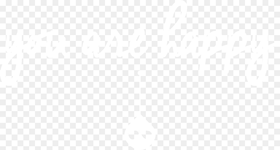 A Text Graphic That Reads You Are Happy Drop, Handwriting Free Png