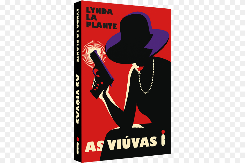 A Trama Se Desenrola Aps Trs Homens Morrerem Na Tentativa Viuvas Lynda La Plante Livro, Hat, Advertisement, Poster, Clothing Free Png