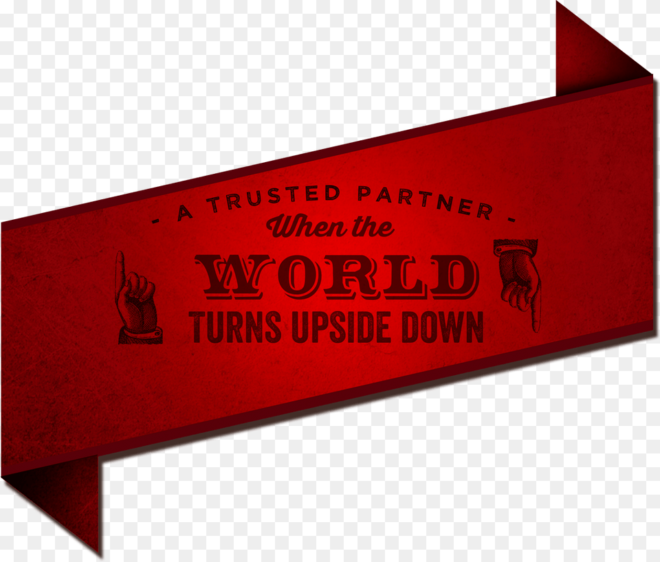 A Trusted Partner When The World Turns Upside Down Calligraphy, Text, Symbol Png