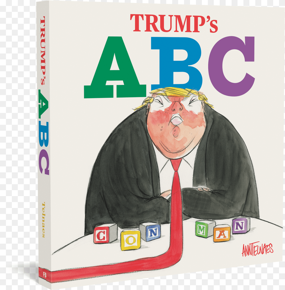 Abc Trump39s Abc Book, Adult, Male, Man, Person Png Image