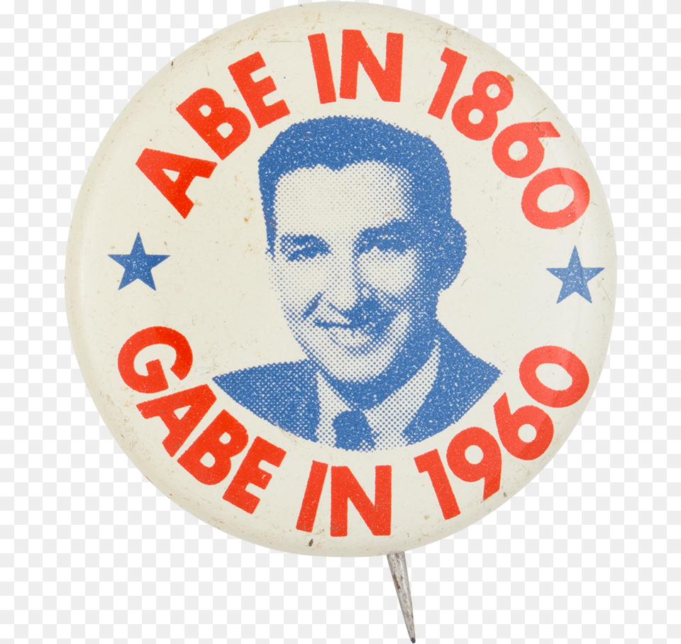 Abe In 1860 Gabe In 1960 Political Button Museum Badge, Logo, Symbol, Baby, Person Free Transparent Png