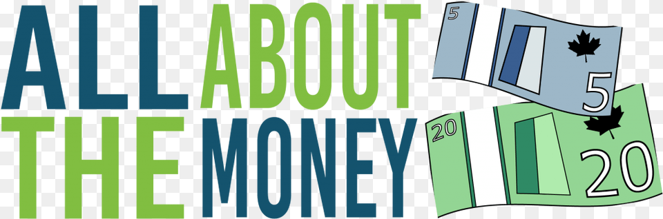 About The Money Banner Canada, Text, Scoreboard Png