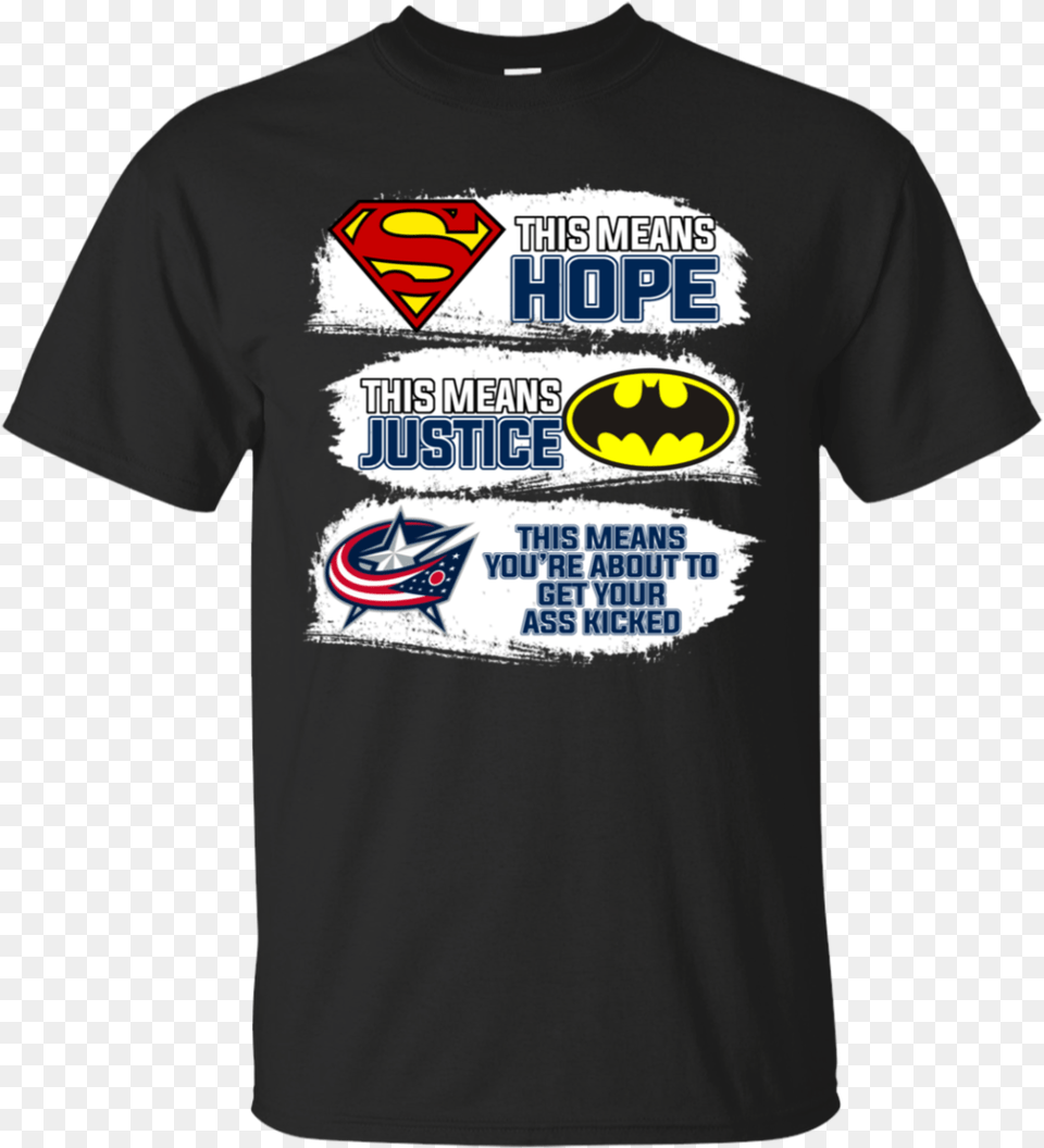 About To Get Your Ass Kicked Columbus Blue Jackets That39s What I Do Hermione, Clothing, T-shirt, Shirt Free Png