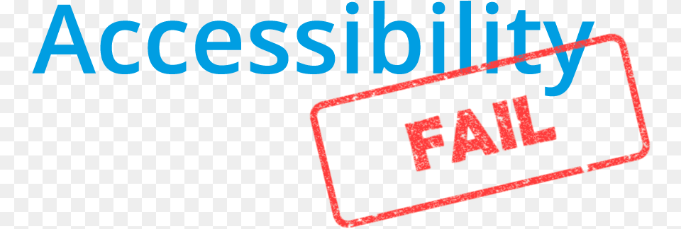 Accessibility Fails Graphics, Sticker, Text Png Image