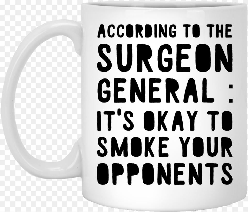 According To The Surgeon General Dutch Woman Mug, Cup, Beverage, Coffee, Coffee Cup Free Png