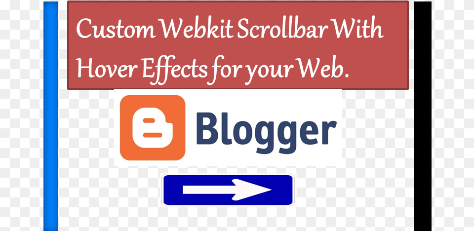 Add Custom Webkit Scrollbar With Hover Effects In Blogger Tabanan Regency, Text, Sign, Symbol Free Transparent Png