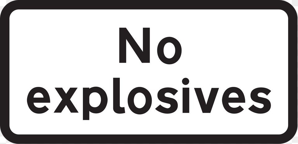 Additional Plate Required On Quotprohibited Vehicles Carrying Explosivesquot Sign Because The Sign Is Not Included In The Tsrgd Clipart, Symbol, Text, Number Png Image