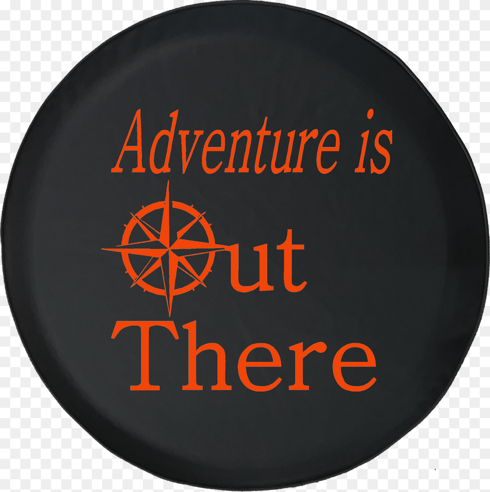 Adventure Is Out There Sea Compass Rose Travel Circle, Badge, Logo, Symbol, Disk Free Png