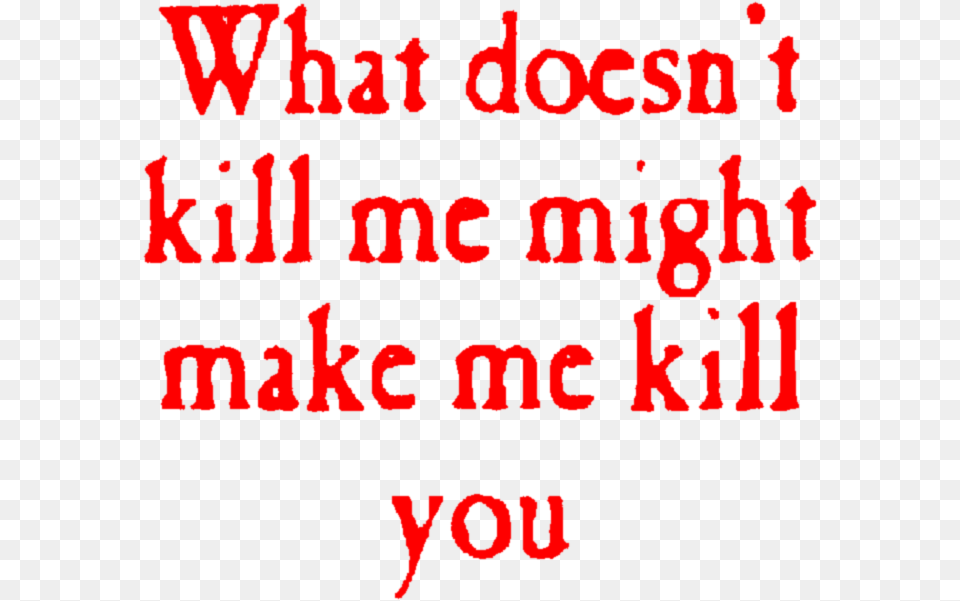 Aesthetic Red Kill Goth Edgy Quote Freetoedit Colorfulness, Text Png Image