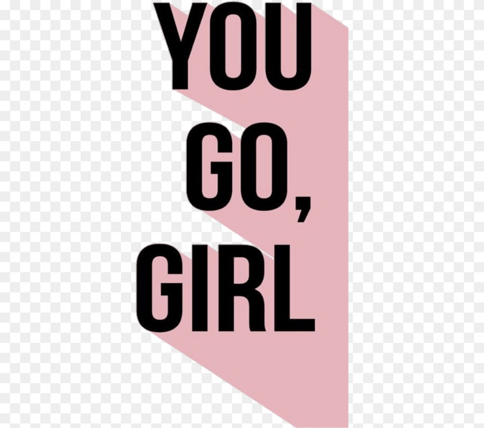 Aesthetic Stickers You Go Girl Quote Aesthetic, Book, Publication, Text Png