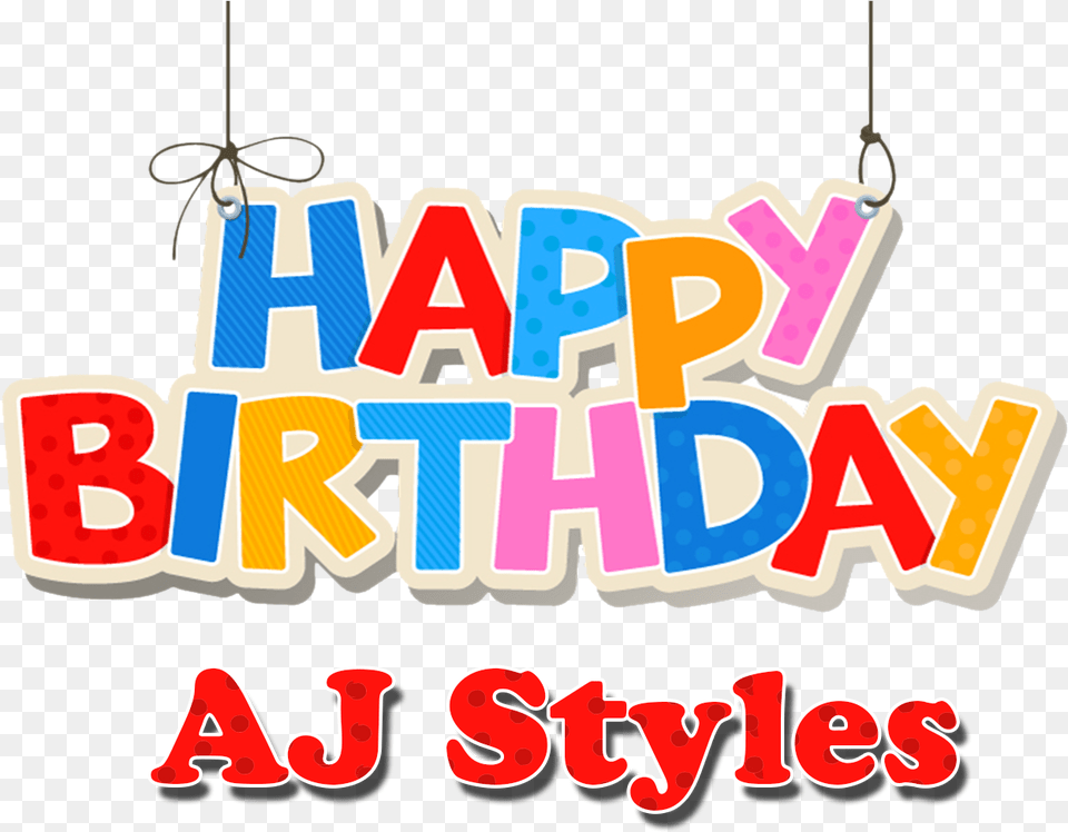 Aj Styles Happy Birthday Name Happy Birthday Font Design, Chandelier, Lamp, Dynamite, Weapon Free Png Download