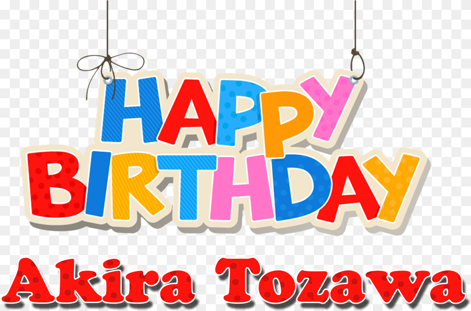 Akira Tozawa Happy Birthday Name Happy Birthday Kishore Kumar, Chandelier, Lamp, Text, Dynamite Free Transparent Png