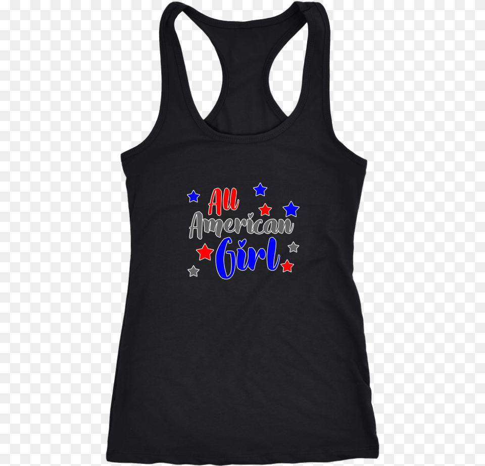 All American Girl Saw Mommy Kissing Uncle Jaime, Clothing, Tank Top, Vest Png Image
