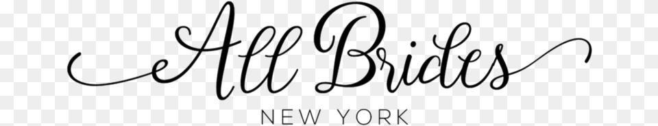 All Brides New York Calligraphy, Handwriting, Text Png