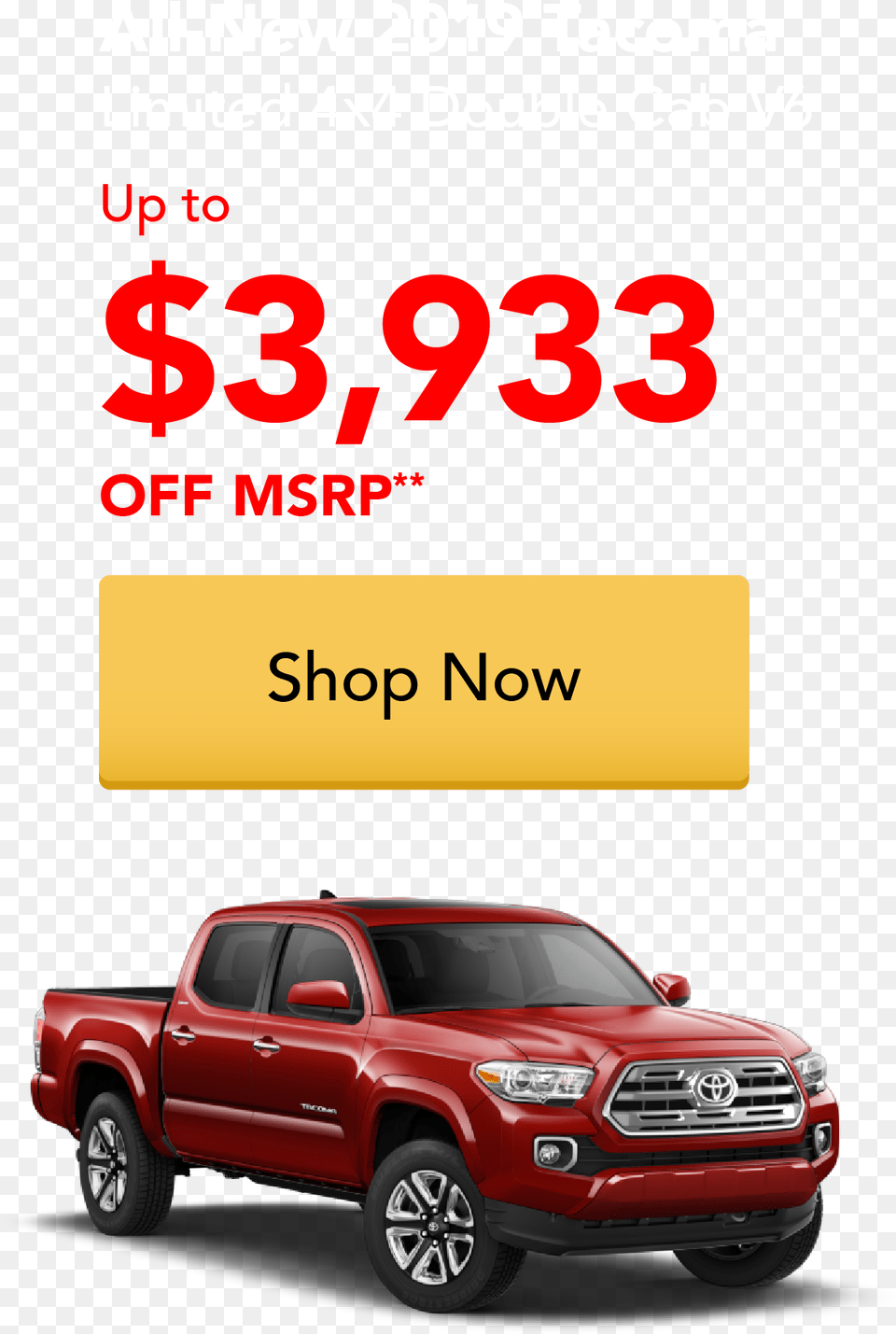 All New 2019 Tacoma Limited Double Cab, Advertisement, Pickup Truck, Transportation, Truck Png