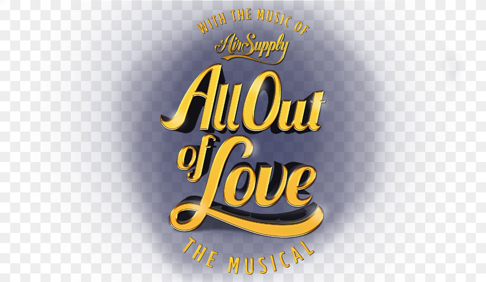 All Out Of Love The Musical All Out Of Love, Logo Free Transparent Png