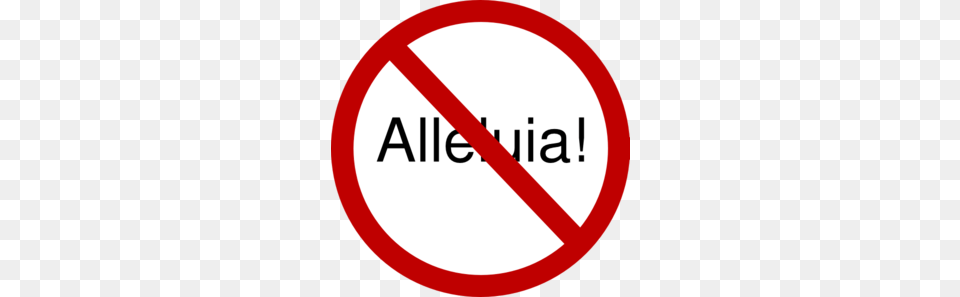 Alleluia Prohibited During Lent Clip Art, Sign, Symbol, Road Sign Free Png
