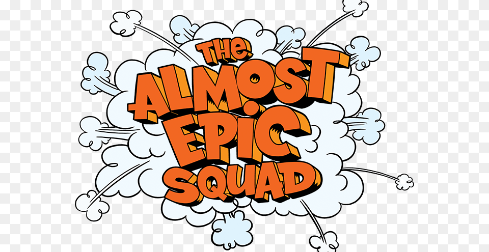 Almost Epic Almost Epic Squad Mucus Mayhem, Art, Graphics, Advertisement, Dynamite Png