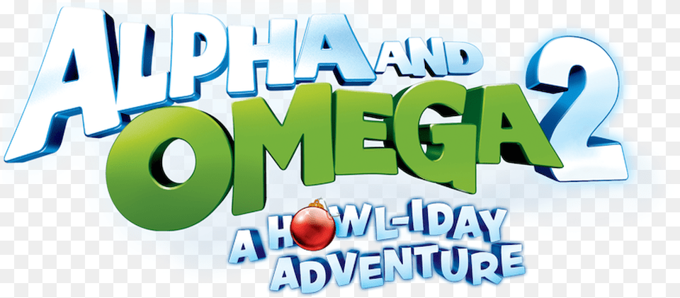 Alpha And Omega Alpha And Omega 2 A Howl Iday Adventure, Logo, Text Png
