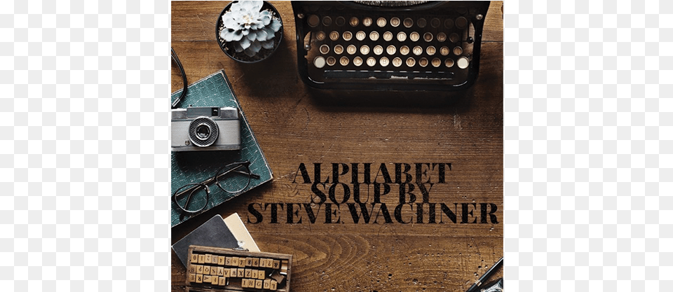 Alphabet Soup By Steve Wachner Ebook Writing, Electronics, Accessories, Dining Table, Furniture Png