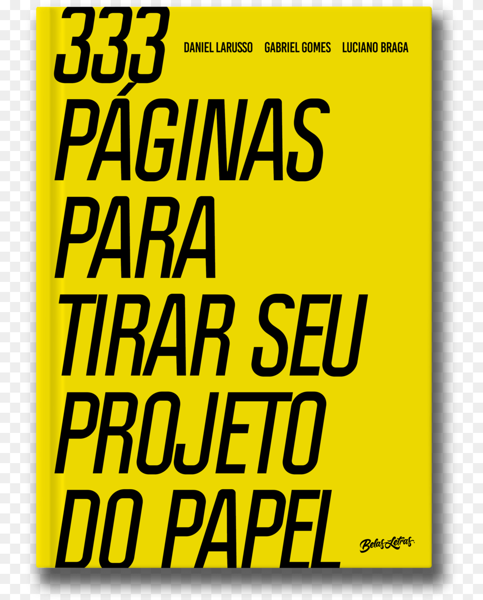 Alta Com Lombada 333 Pginas Para Tirar Seu Projeto Do Papel, Book, Publication, Text, Advertisement Png