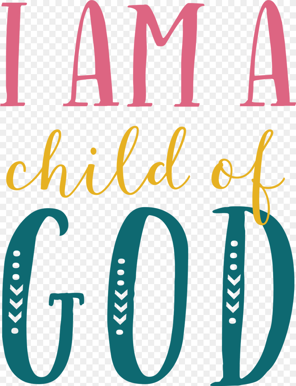 Am A Child Of God Clipart Am A Child Of God Clip Art, Text Free Png