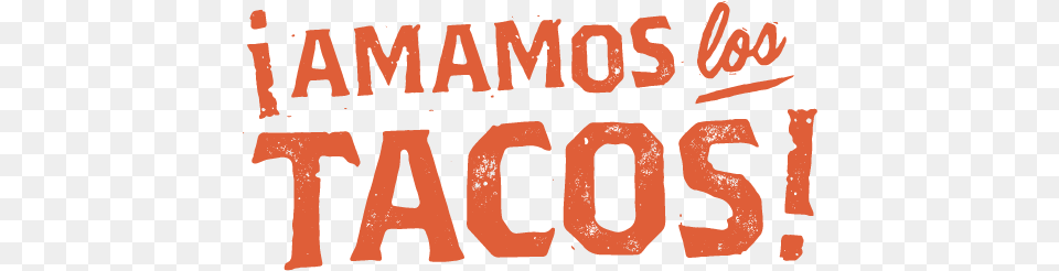 Amamos Los Tacos Taco, Text Png