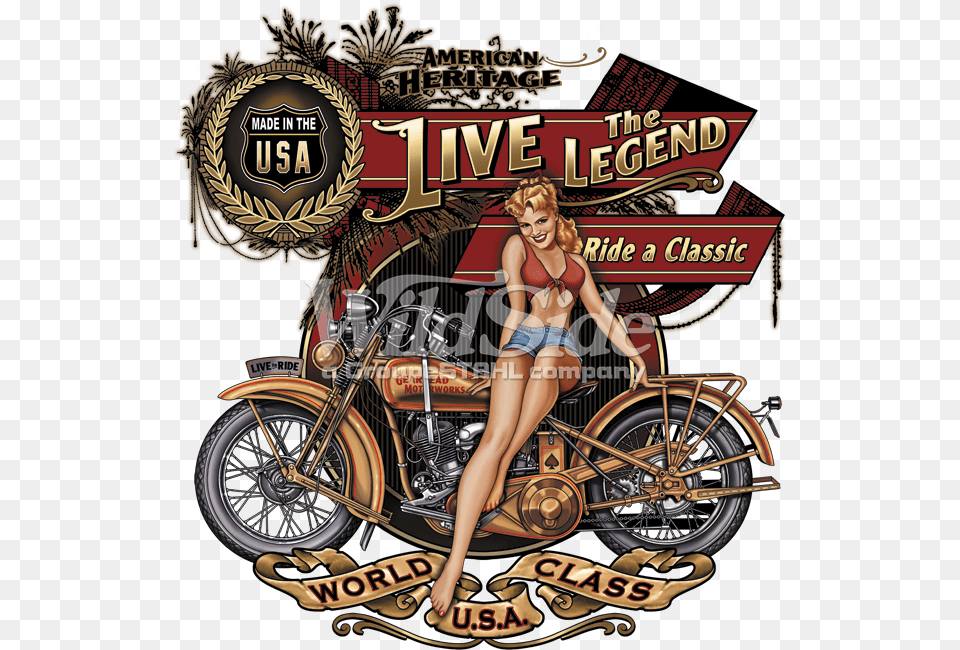 American Heritage Live The Legend Ride A Classic Biker Babe Motorcycle T Shirt, Adult, Spoke, Person, Machine Png